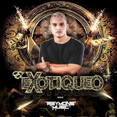 EL EXOTIQUEO - REYMONS - LIVE SET