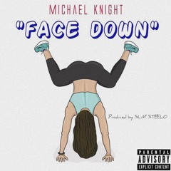 Michael Knight - Face Down
