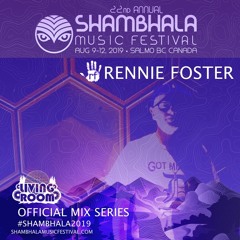 Shambhala 2019 Mix Series  - Rennie Foster
