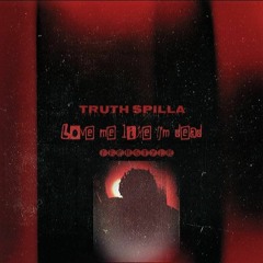 Love Me Like Im Dead [Freestyle] (Prod. Young Taylor)