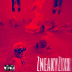 ZneakyZixx - Tired