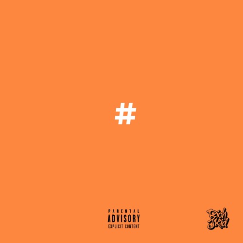 HASHTAG (prod. WHEEZY) by RichJKid Rich JKid Free Listening on
