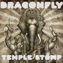 DRAGONFLY - TEMPLE STOMP - OREGON ECLIPSE