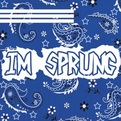 I'm Sprung Feat. Ivy