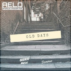 Oddkid & Dominus - Old Days [AELO Release]