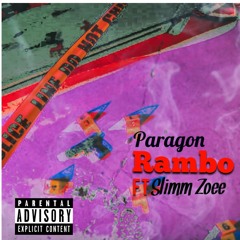 Paragon Ft. Slimm Zoe - Rambo (Prod. By Cxdy)