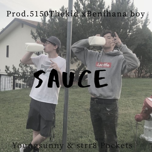 Young Sunny & Str8 Pockets- Saucy (Prod.5150ThKid & Benihana Boy)