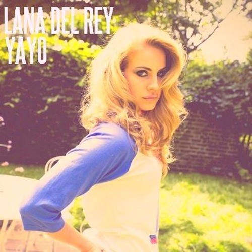 Stream Lana Del Rey Yayo (Yom Rework) by Raw Saw Records Listen