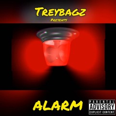 ALARM- Trey Bagz