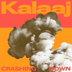 CRASHING DOWN