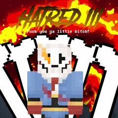 [Undertale Disbelief: Hardmode] Hatred III (Cover)