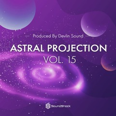 Astral Projection Vol. 15