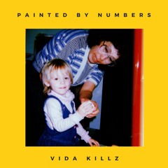 Painted By Numbers [Unmastered] (Prod. Thousand Lanterns)