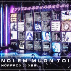 HOAPROX X XESI - NƠI EM MUỐN TỚI (SAIMI REMIX)