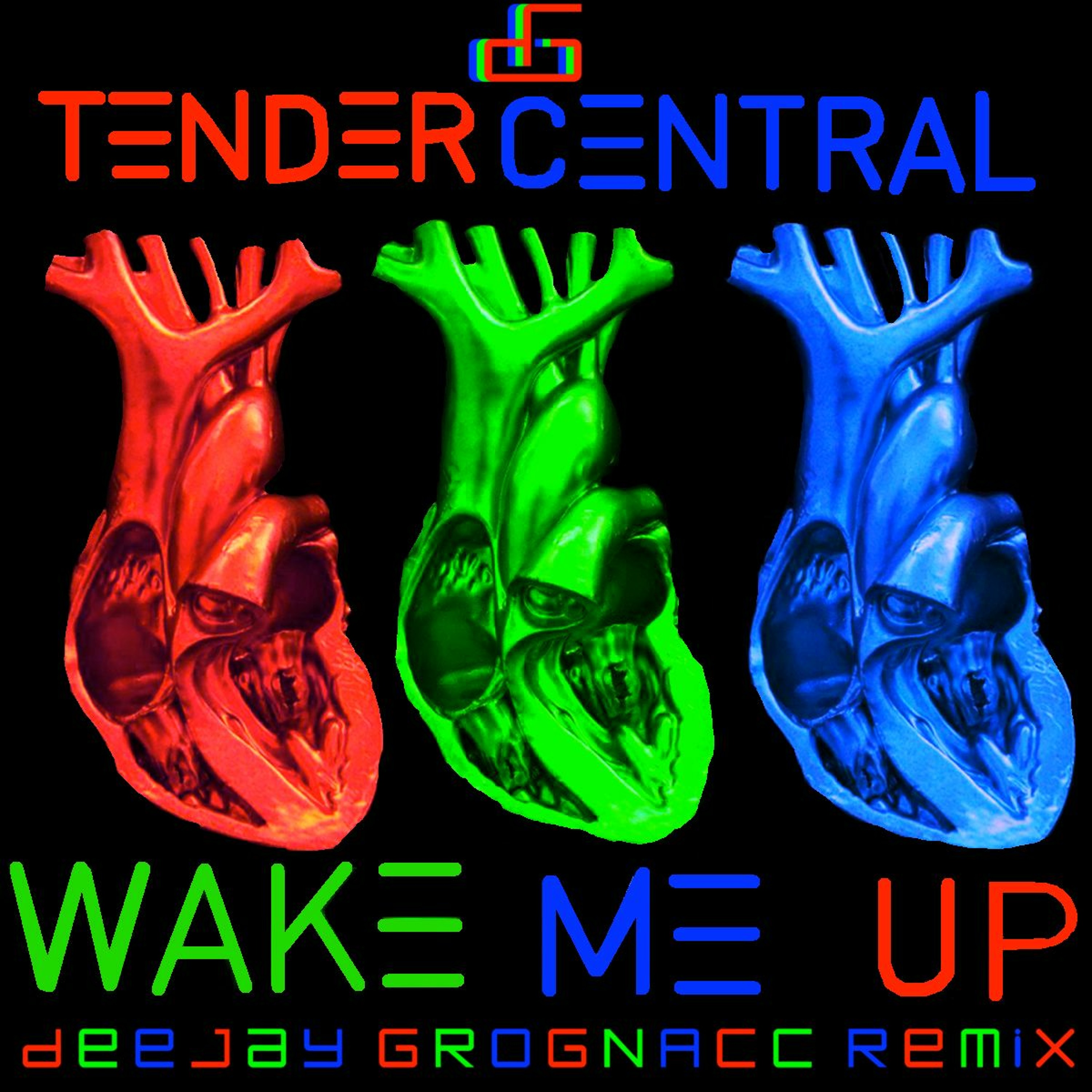 Tender Central - Wake Me Up (deejay GROGNACC Remix) [FREE DOWNLOAD] episode artwork