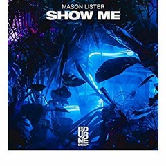 Lister -Show Me (Eydo Remix)
