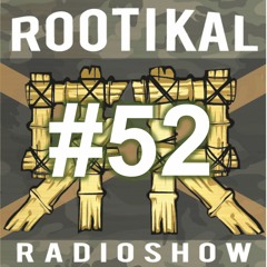 Rootikal Radioshow #52 - 17th June 2019