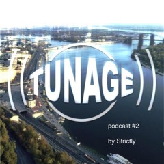 Tunage Podcast #2 (18.06.2019)