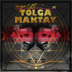 rāga : 65 - Tolga Maktay