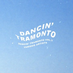 V/A - Dancing Tramonto Vol. 3 [DTR003](Dancin' Tramonto) - PREVIEW