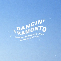 V/A - Dancing Tramonto Vol. 3 [DTR003] - PREVIEW