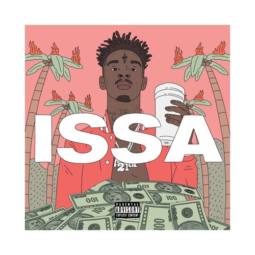 21 Savage - Issa Ft. Young Thug & Drake (Finished Mastered)