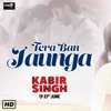 Kabir Singh: Tera Ban Jaunga | Shahid K, Kiara A, Sandeep V | Tulsi Kumar, Akhil Sachdeva | Kumaar