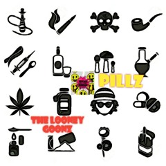 "PILLZ" The Looney Goonz