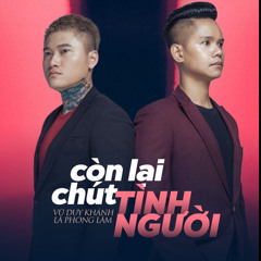 Còn Lại Chút Tình Người