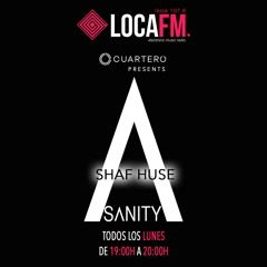 Sanity Radio Show | Shaf Huse