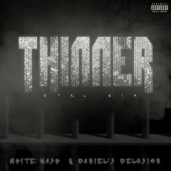 Daniel's Delusion & White Mash