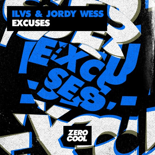 ILVS & Jordy Wess - Excuses (Extended Mix)