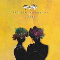 Black Girl Magic (Remix) Ft. OSHUN