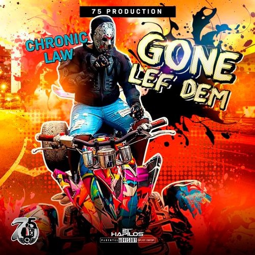 Chronic Law - Gone Lef Dem