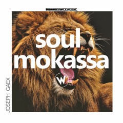 Joseph Gaex - Soul Mokassa (Original Mix)