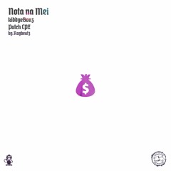 Kiddye Bonz - Nota Na Mei Ft. Patch CPX By. Raybeatz