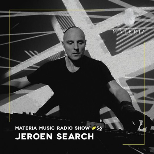MATERIA Music Radio Show 056 with Jeroen Search
