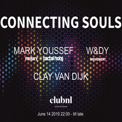 Connecting Souls Celebrates Clay's Birthday @ Club NL invites Mark Youssef & W&DY