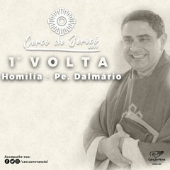 Homilia 1º Volta Do Cerco De Jericó - Pe. Dalmário