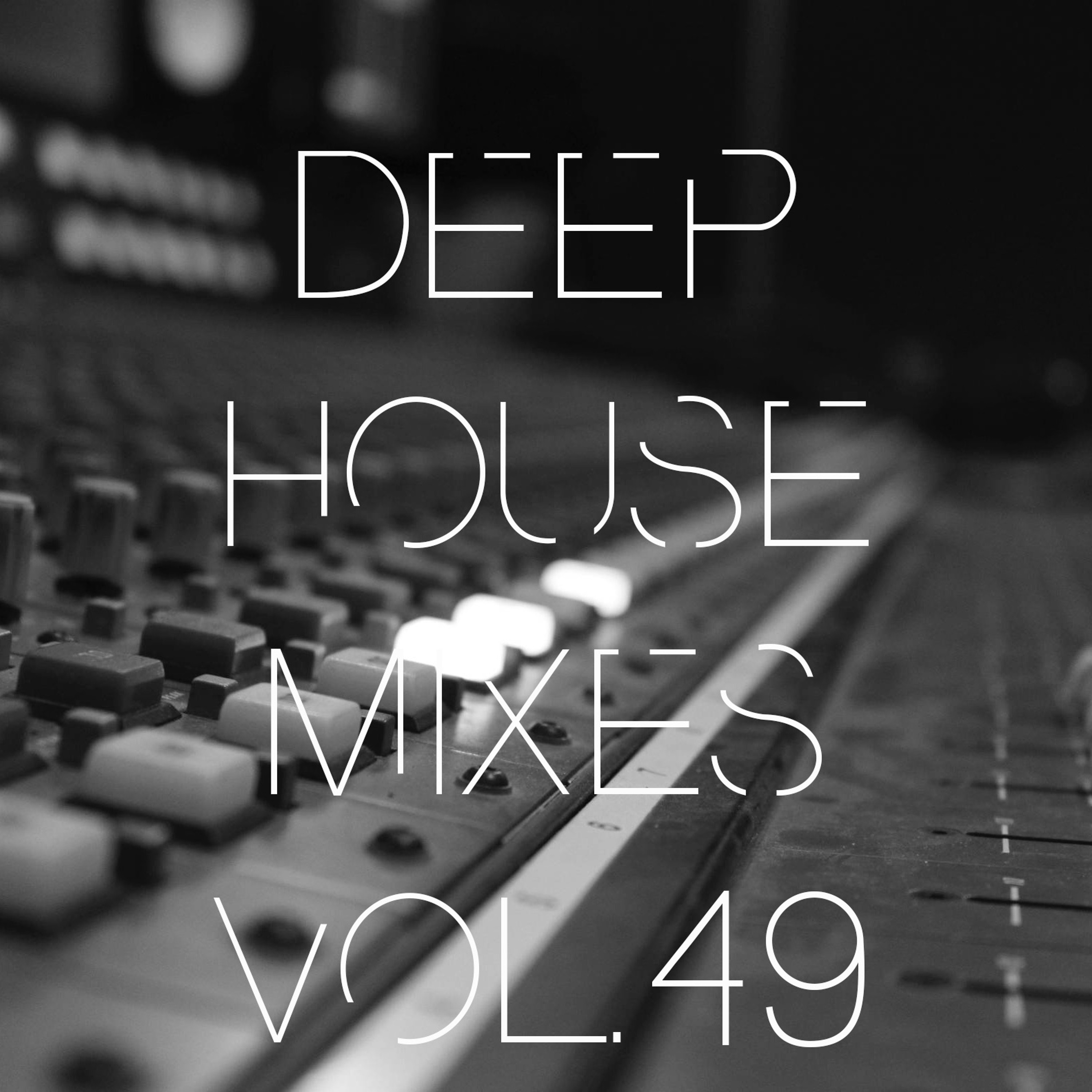 Deep House Mixes