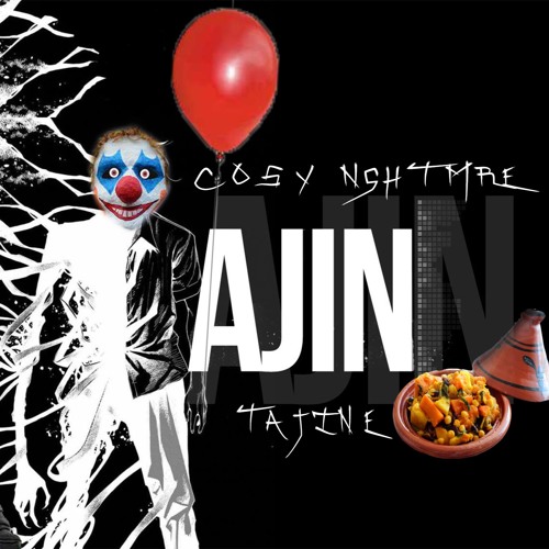 COSY NGHTMRE - Ajin Tajine