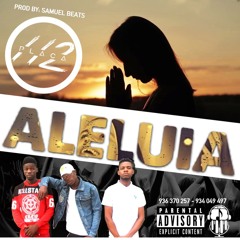 Aleluia - Placa 112 (Prod. Samuel Beats)