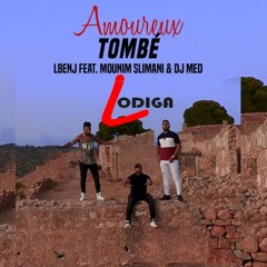 Lbenj - Amoureux Tombe Feat Mounim Silmani ( LODIGA EDIT )
