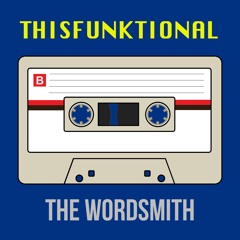 ThisFunktional -- The Wordsmith (old school radio rub - VOCALS UP)