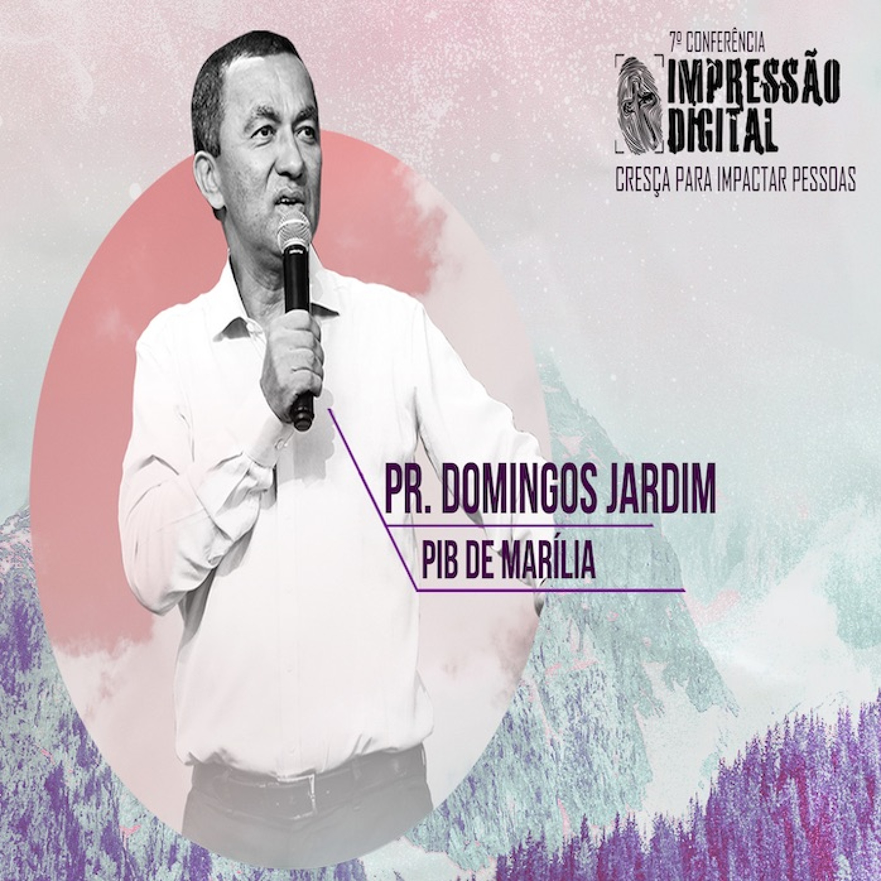 1. Impressão Digital 2019 | Cresça Para Impactar Pessoas | Pr Domingos Jardim (13/06/19) episode artwork