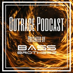 Outrage EP.005 | Presented by Bass Brotherz *Finnish hardstyle special*
