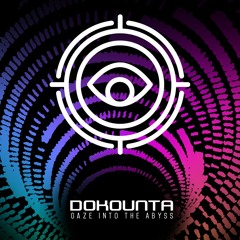 Dokounta - The Last Groove (Gaze Into the Abyss EP)