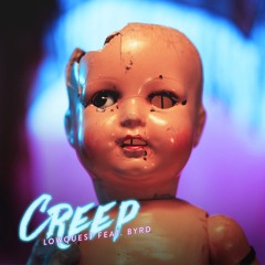 [FREE DOWNLOAD] Lowquest feat. Byrd - Creep