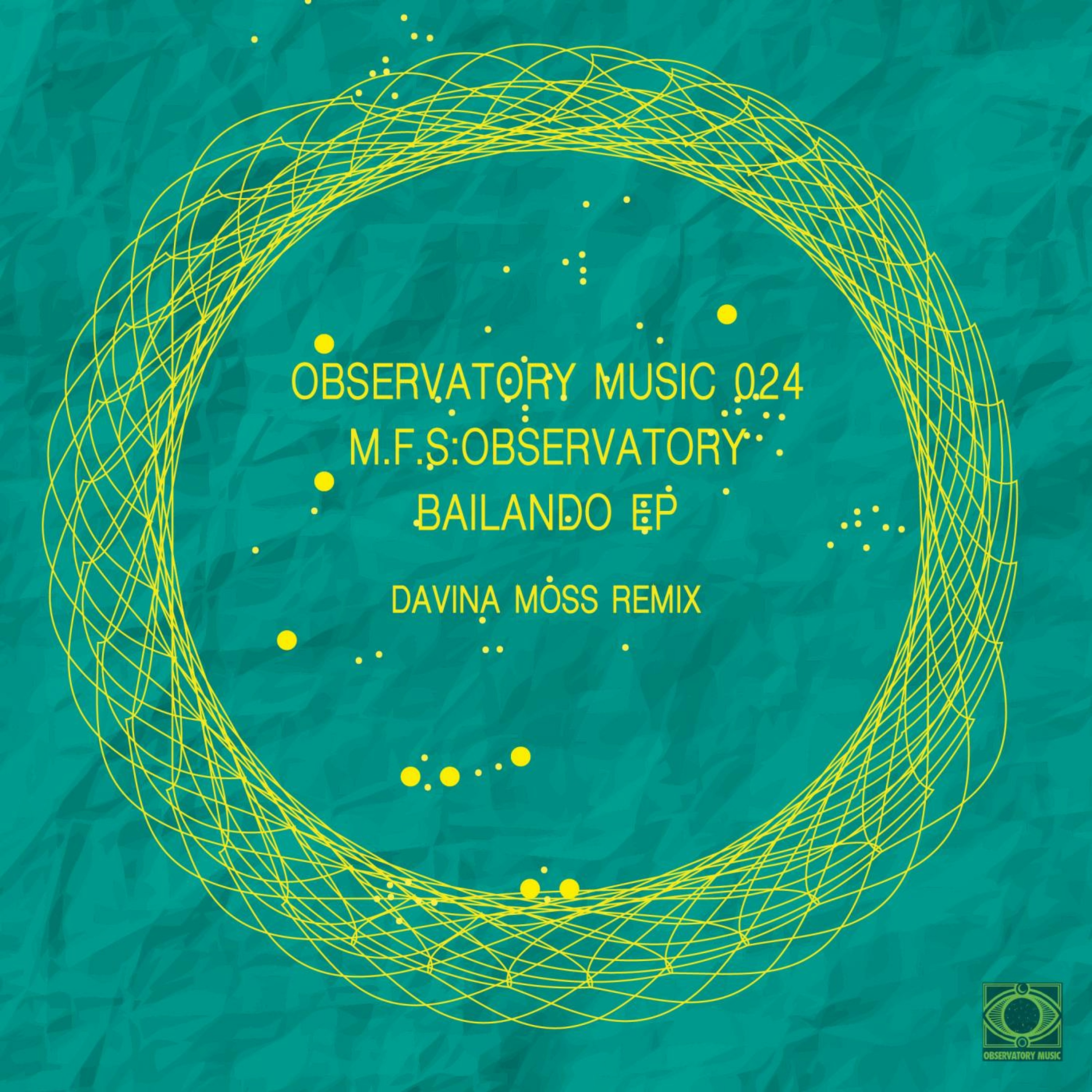 Track Premiere #4: M.F.S Observatory - Bailando (Observatory Music) episode artwork
