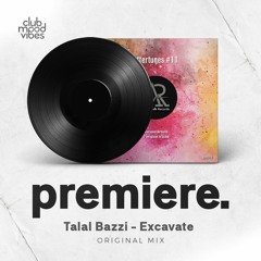 PREMIERE: Talal Bazzi - Excavate (Original Mix) [Aftertech Records]